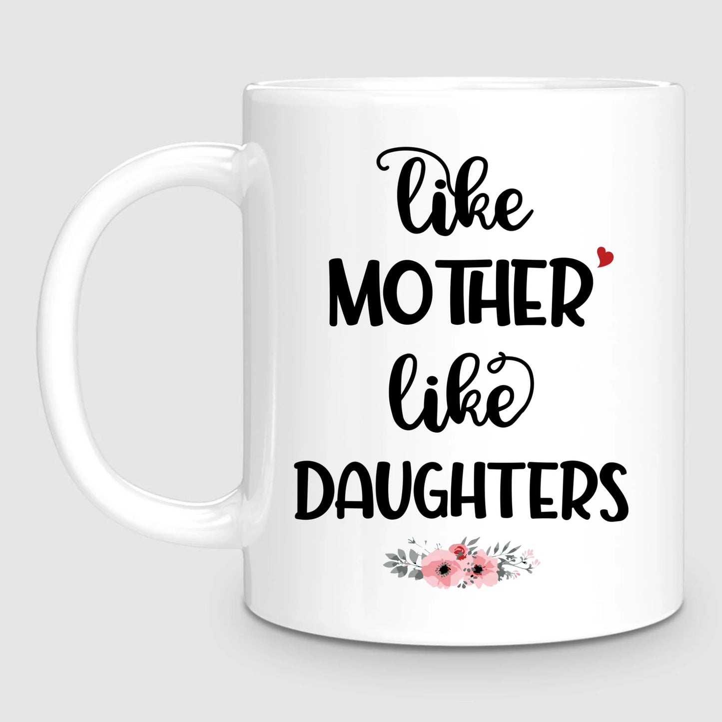 Like Mother, Like Daughters | Personalized Mug