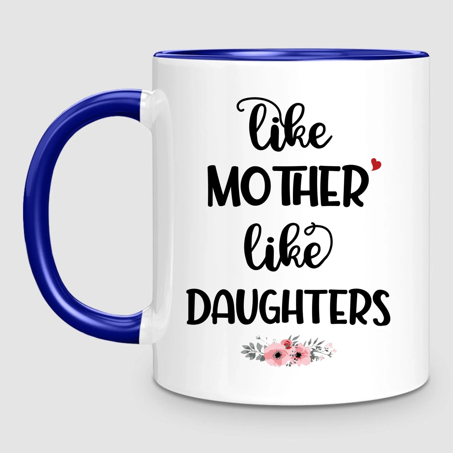 Like Mother, Like Daughters | Personalized Mug