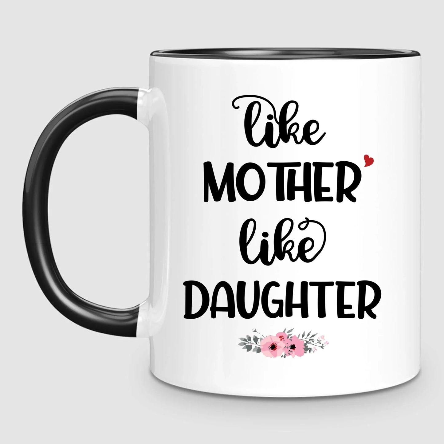 Like Mother, Like Daughter | Personalized Mug