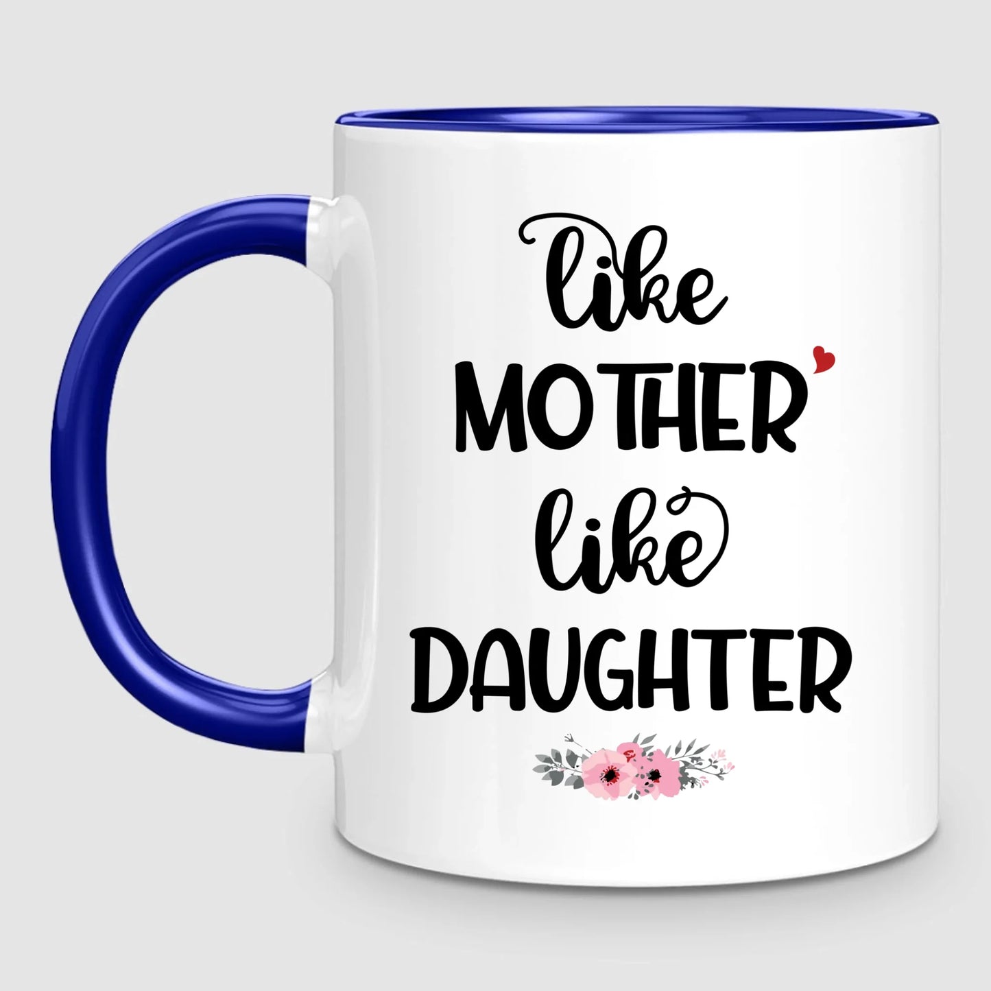 Like Mother, Like Daughter | Personalized Mug