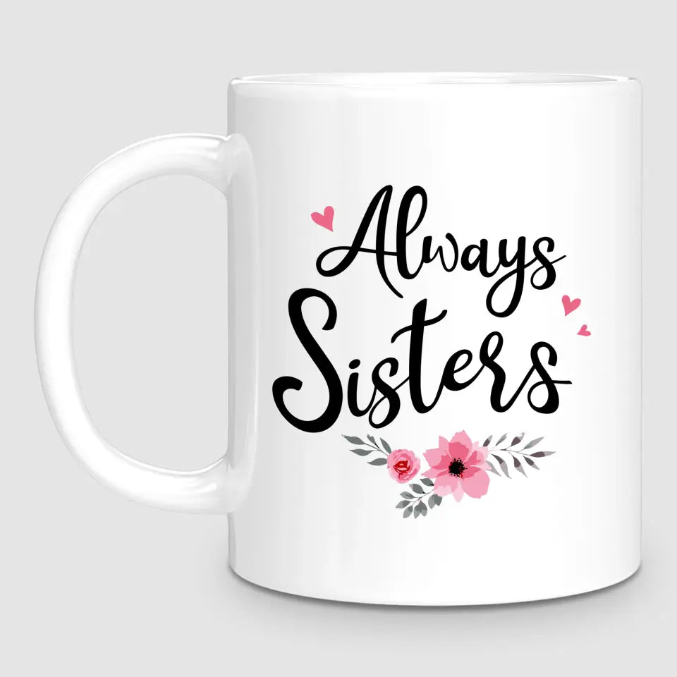 2 Timeless Sisters | Personalised Mug