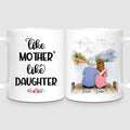 Like Mother, Like Daughter | Personalized Mug